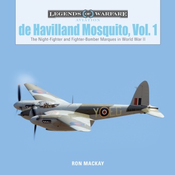 De Havilland Mosquito, Vol. 1: The Night-Fighter and Fighter-Bomber Marques in World War II De Havilland Mosquito, Vol. 1: The Night-Fighter and Fighter-Bomber Marques in World War II