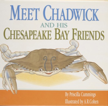Meet Chadwick and His Chesapeake Bay Friends Meet Chadwick and His Chesapeake Bay Friends