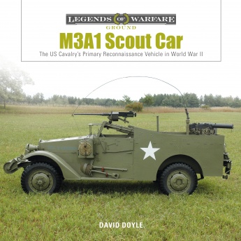 M3A1 Scout Car: The US Cavalry's Primary Reconnaissance Vehicle in World War II M3A1 Scout Car: The US Cavalry's Primary Reconnaissance Vehicle in World War II