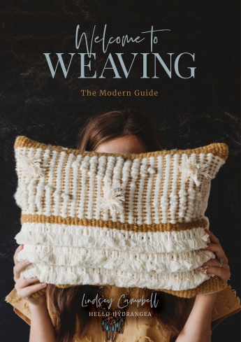 Welcome to Weaving: The Modern Guide Welcome to Weaving: The Modern Guide