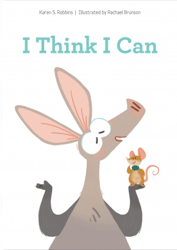 I Think I Can I Think I Can