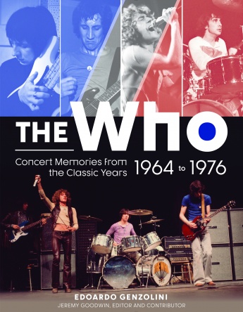 The Who: Concert Memories from the Classic Years, 1964-1976 The Who: Concert Memories from the Classic Years, 1964-1976