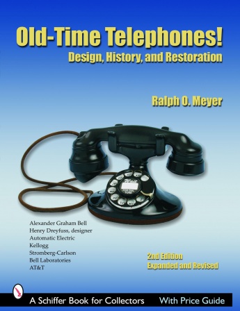 Old-time Telephones! Design, History, and Restoration