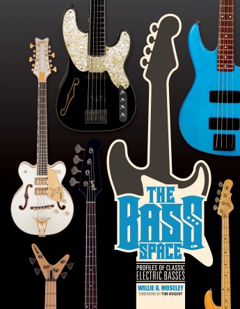 The Bass Space: Profiles of Classic Electric Basses The Bass Space: Profiles of Classic Electric Basses