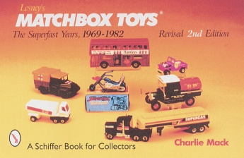 Lesney's Matchbox Toys: The Superfast Years, 1969-1982 Lesney's Matchbox Toys: The Superfast Years, 1969-1982