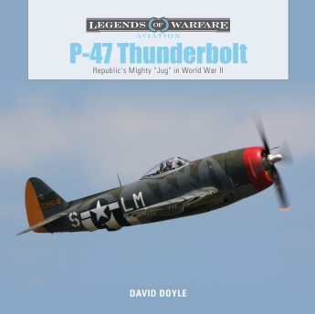 P-47 Thunderbolt: Republic's Mighty "Jug" in World War II P-47 Thunderbolt: Republic's Mighty "Jug" in World War II