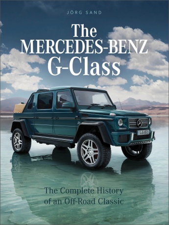 The Mercedes-Benz G-Class: The Complete History of an Off-Road Classic