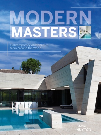 Modern Masters: Contemporary Architecture from around the World Modern Masters: Contemporary Architecture from around the World