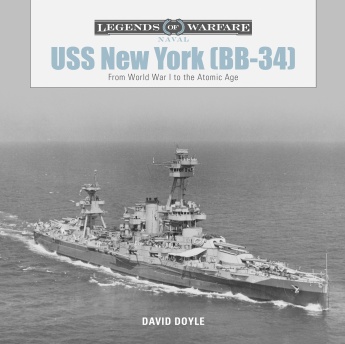 USS New York (BB-34): From World War I to the Atomic Age USS New York (BB-34): From World War I to the Atomic Age