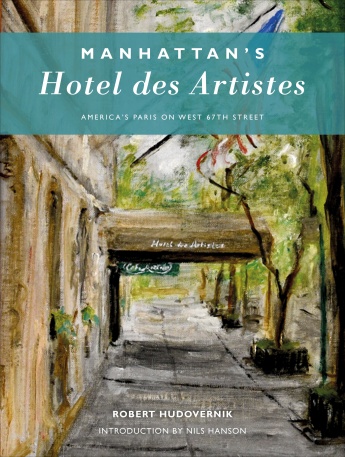 Manhattan’s Hotel des Artistes: America’s Paris on West 67th Street Manhattan’s Hotel des Artistes: America’s Paris on West 67th Street