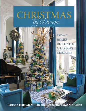 Christmas by Design: Private Homes Decorated by Leading Designers Christmas by Design: Private Homes Decorated by Leading Designers