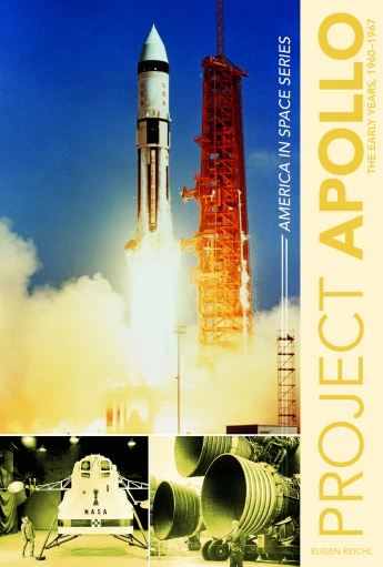 Project Apollo: The Early Years, 1960-1967