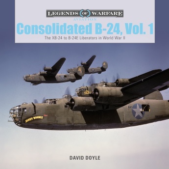 Consolidated B-24 Vol.1: The XB-24 to B-24E Liberators in World War II Consolidated B-24 Vol.1: The XB-24 to B-24E Liberators in World War II