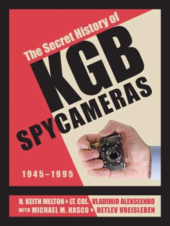 The Secret History of KGB Spy Cameras: 1945–1995 The Secret History of KGB Spy Cameras: 1945–1995