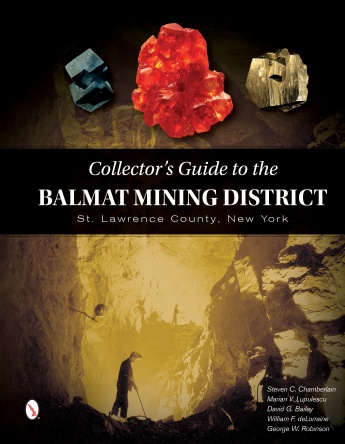 Collector’s Guide to the Balmat Mining District: St. Lawrence County, New York Collector’s Guide to the Balmat Mining District: St. Lawrence County, New York