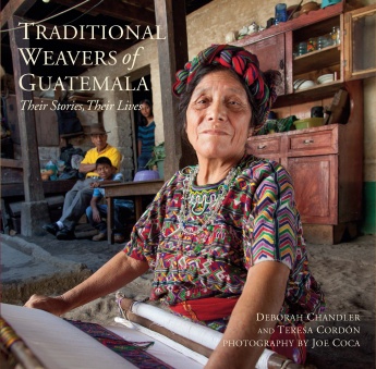 Traditional Weavers of Guatemala: Their Stories, Their Lives