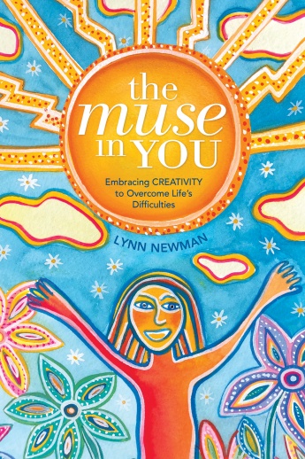 The Muse in You: Embracing Creativity to Overcome Life's Difficulties The Muse in You: Embracing Creativity to Overcome Life's Difficulties