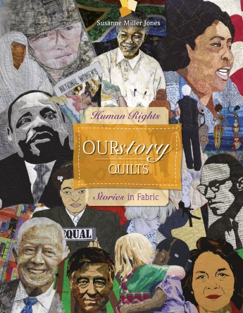 OURstory Quilts: Human Rights Stories in Fabric OURstory Quilts: Human Rights Stories in Fabric