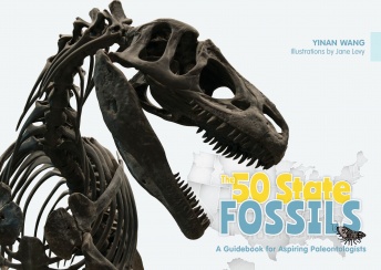 The 50 State Fossils: A Guidebook for Aspiring Paleontologists The 50 State Fossils: A Guidebook for Aspiring Paleontologists