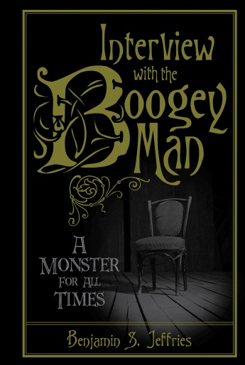 Interview with the Boogeyman: A Monster for All Times