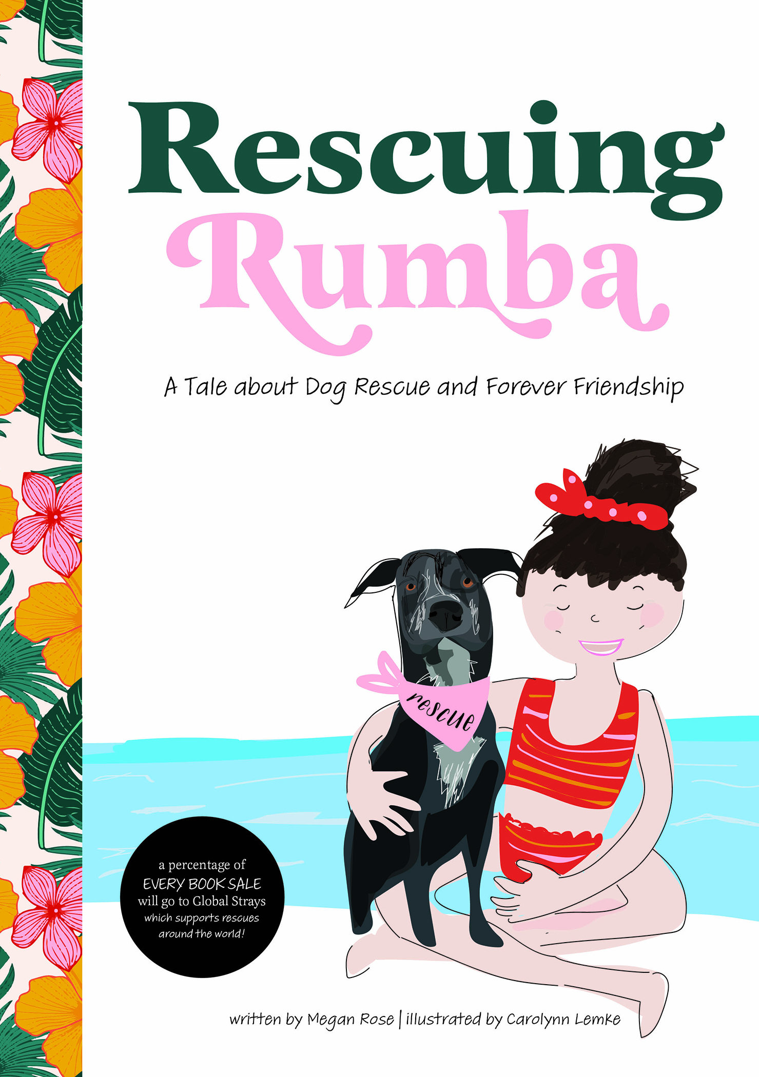 Rescuing Rumba: A Tale About Dog Rescue and Forever Friendship