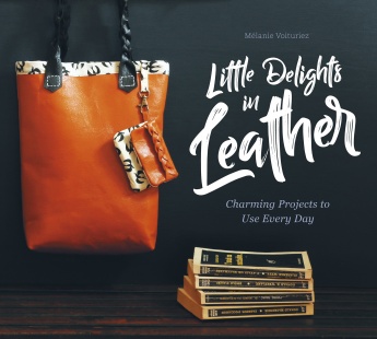 Little Delights in Leather: Charming Projects to Use Every Day