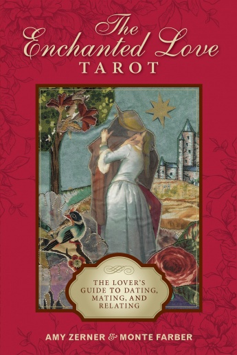 The Enchanted Love Tarot: The Lover's Guide to Dating, Mating, and Relating The Enchanted Love Tarot: The Lover's Guide to Dating, Mating, and Relating