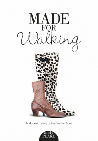 Made for Walking: A Modest History of the Fashion Boot