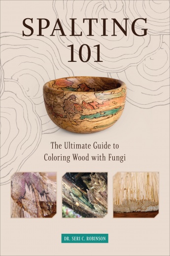 Spalting 101: The Ultimate How-To Guide to Coloring Wood with Fungi Spalting 101: The Ultimate How-To Guide to Coloring Wood with Fungi