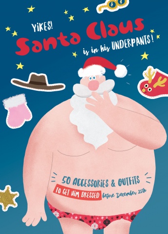 Yikes! Santa Claus is in His Underpants! Yikes! Santa Claus is in His Underpants!