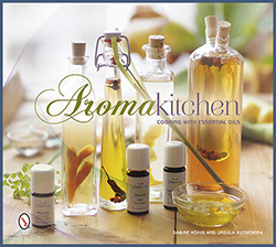 Aroma Kitchen: Cooking with Essential Oils